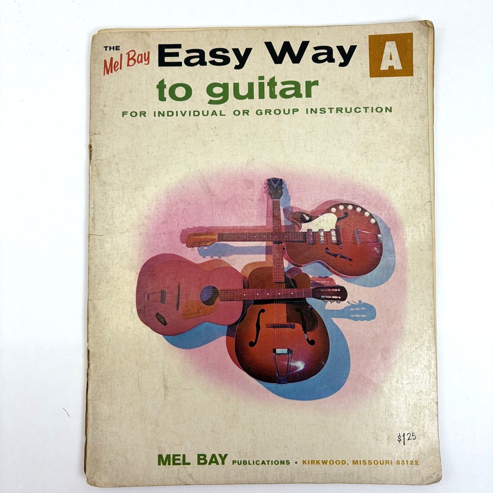 The Mel Bay Easy Way to Guitar Book A 1965   READ CONDITION